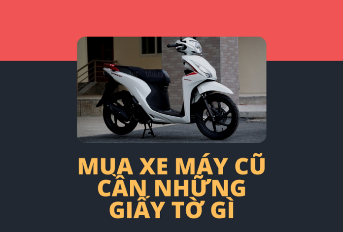 Can-phai-chuan-bi-giay-to-gi-khi-thanh-ly-xe-may-tay-ga